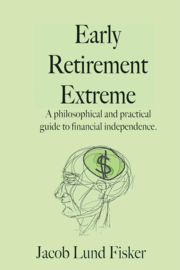 Jacob Lund Fisker – Early Retirement Extreme