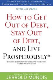 Jerrold Mundis – How to Get Out of Debt, Stay Out of Debt, and Live Prosperously