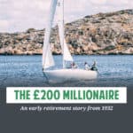 While reading an obscure book about retiring early to a life at sea, I discovered a short story from a man named Joseph Weston-Martyr: The £200 Millionaire.