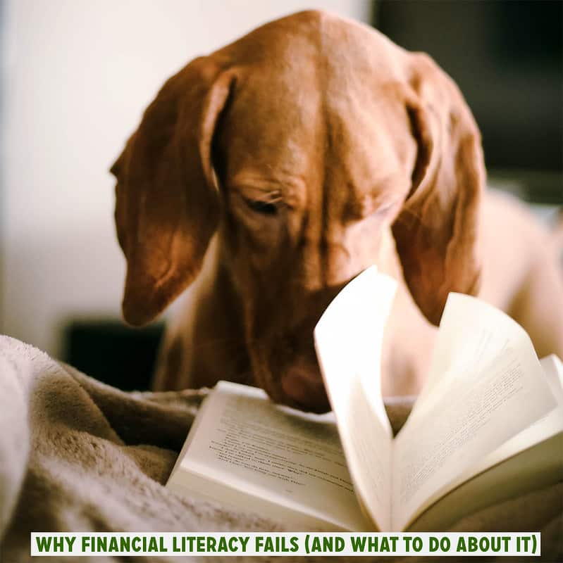 Why Financial Literacy Fails (and What to Do About It)