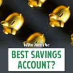 In 2007, I researched the best savings account. I got a high interest rate at a great bank. Now, I need to find the best savings account once more.
