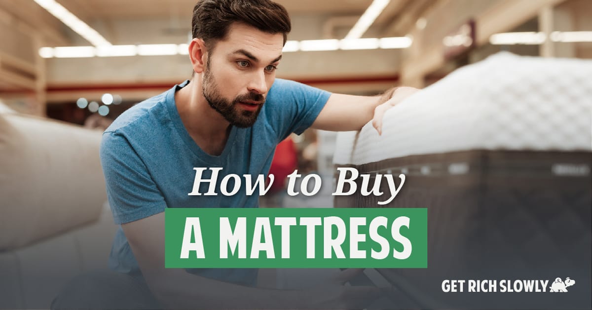 How to buy a mattress