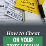 Learn tax tips on how to cheat on your taxes legally with advice from a former IRS Revenue Officer to save money from home improvement to pet costs.