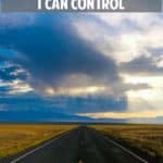 I am the one thing in life I can control!