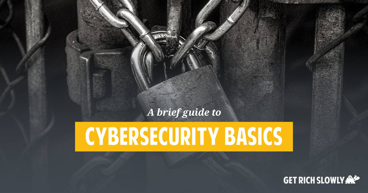 A brief guide to cybersecurity basics