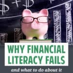 Financial literacy is a pure and noble thing. Yet studies have shown repeatedly that financial literacy programs fail. They don't work. Why is that?