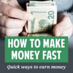 Here's a list of suggestions on how to make money fast to help you avoid finding yourself with a shortfall of cash or financial emergency.
