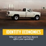 Identity economics sounds like a tedious concept but it's not. It's all about who we think we are (and who we want to be) affects our spending.