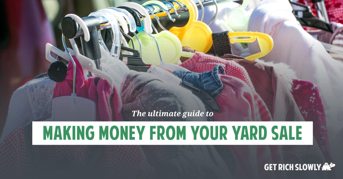 The ultimate guide to making money from your garage sale