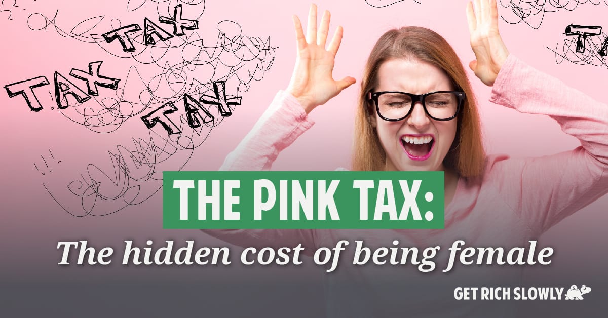 The pink tax: The hidden cost of being female