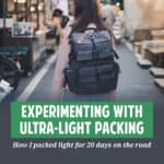 For this 20-day trip to Europe and California, I decided to experiment with ultra-light packing. I'm using a single 