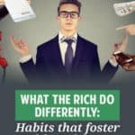 Do wealthy people have different habits than poor people? Yes, they do. But they're habits that anyone can adopt! Let's look at a few...