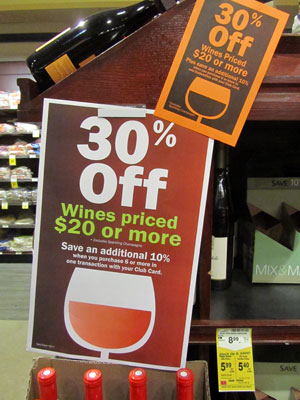 Supermarkets sometimes have huge wine sales